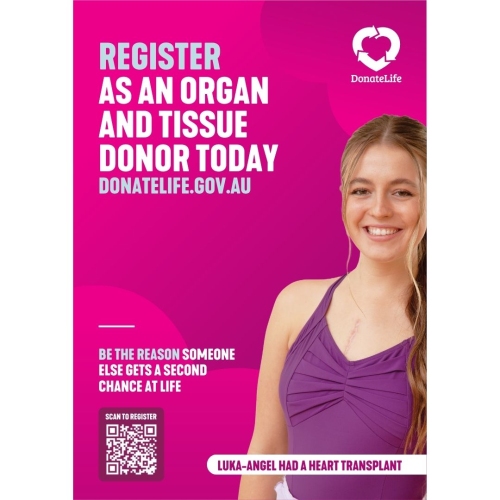 Poster promoting organ and tissue donation with the message “Register as an organ and tissue donor today” and DonateLife logo, featuring a person on the right and a QR code for registration, with text 'Luka-Angel had a heart transplant'.