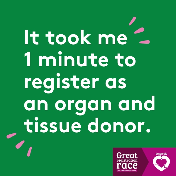 It took me 1 minute to register as an organ and tissue donor