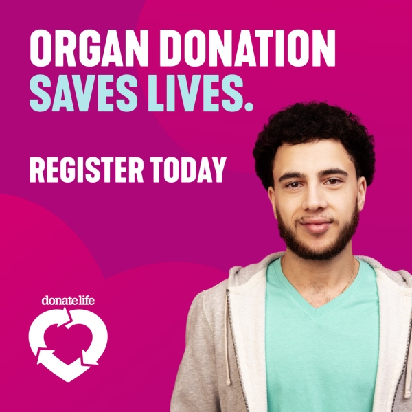 Organ donation saves lives. Register today white text on a magenta background with white DonateLife logo